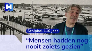 110 years of Schiphol: what you can still recognize today