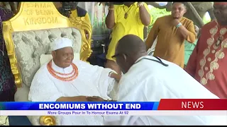 ENCOMIUMS WITHOUT END: More Groups Pour In To Honour Esama At 92