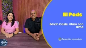 Fe, ritmo y vocación | Edwin Casis | El Pods | Cool Zone