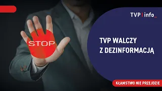 TVP fights disinformation | THE LIE WILL NOT PASS