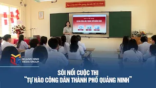 The "Proud Citizen of Quang Ninh City" contest gains momentum