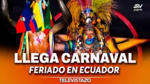 Carnavales comunitarios de Urbina en Carchi celebran 50 años | Televistazo | Ecuavisa