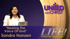"Hearing The Voice Of God" - Sandra Hansen (united 1 28 26)
