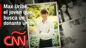 Max Uribe, un joven que busca con urgencia un donante para salvar su vida