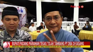 Keselamatan Warga Jadi Prioritas, Bupati Padang Pariaman Tolak TambangPT DBA di Kasang