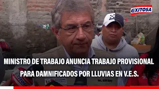 🔴🔵 Afectados por lluvias en V.E.S. tendrán trabajo provisional y pago de S/ 50, anuncia Juan Sheput