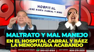 The urology department at Cabral y Báez Hospital is on fire; menopause is killing secretaries.