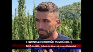 35-VJEÇARI NGA PENTARI LA EMIGRIMIN PËR TË INVESTUAR NË VENDIN E TIJ