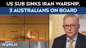 US Attacks Iran | Australia Confirms 3 Personnel Aboard US Submarine That Sank Iranian Warship