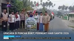 STHI - Poso: Flag Ceremony on Hilltop Commemorates 2026 National Santri Day