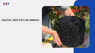 «KALPAK, NİCÄ SOYLAR ANMASI»