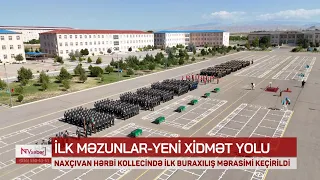 Naxçıvan Hərbi Kollecinin ilk məzun buraxılış mərasimi keçirilib