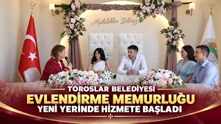 Toroslar Municipality Marriage Office has begun operations at its new location