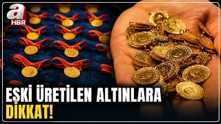 Beware of Older Gold! No Security Labels or Special Codes | A Haber
