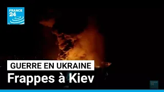 Nouvelles frappes meurtrières à Kiev : au moins 4 morts et 7 blessés • FRANCE 24