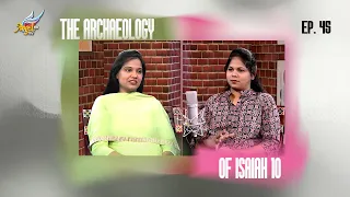 APADIYA VISHAYAM! | The Archaeology of Isaiah 10 | Ep. 45