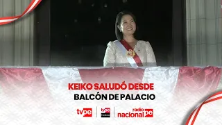 Keiko Fujimori greets from the Palace balcony and highlights a government close to the citizens