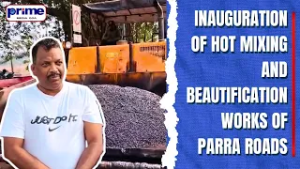 Inauguration of hot mixing and beautification works of Parra roads