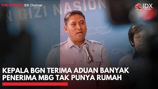 Kepala BGN Terima Aduan Banyak Penerima MBG Tak Punya Rumah | IDXC UPDATE