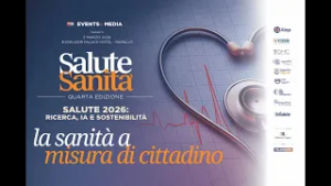 Salute Sanita' 2026 Ricerca, ia e Sostenibilita'- La sanità a misura di cittadino
