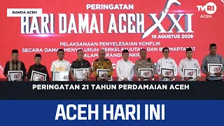 21st Anniversary of Aceh Peace | Aceh News Today