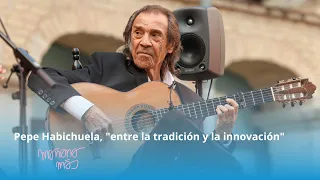Pepe Habichuela, "entre la tradición y la innovación" - 3x190 - Mañana más, con Anto Vicente