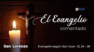 Commented Gospel August 10 📖🕊️