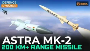 Astra Mk-2: 200 km+ Range Missile | Defence Dynamics