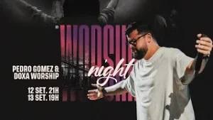 Worship Night com Pedro Gómez & Doxa Worship 13/09/25