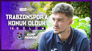 Training Center | Guest of Trabzonspor | Episode 16