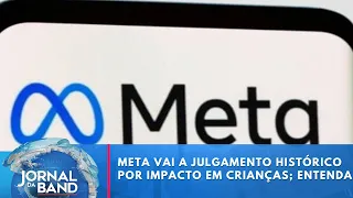 Meta enfrenta julgamento histórico nos EUA por impacto nas crianças | Jornal da Band