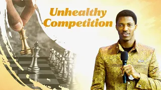 UNHEALTHY COMPETITION | Evangelist Joseph Sermon
