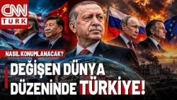 Dünyada Yeni Bir Düzen Mi Kuruluyor? Değişen Dünya Düzeninde Türkiye Nasıl Konumlanacak?