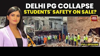 News Track | Delhi Satya Niketan Collapse Kills 7; India Today Exposes PG Racket & DU Housing Crisis