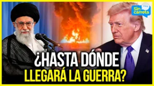 GU3RR4 en Medio Oriente: EE.UU. e Irán intensifican enfrentamientos | Sin Carreta Canal 1