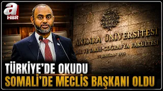 Educated in Türkiye, Became Speaker of Parliament in Somalia! | A Haber