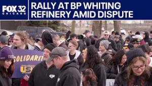 Rally at BP Whiting refinery amid contract dispute