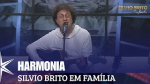 Harmonia - Silvio Brito em Família