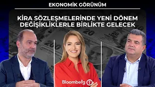Ekonomik Görünüm - Kira Sözleşmelerinde Yeni Dönem Değişikliklerle Birlikte Gelecek | 4 Eylül 2026