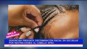 Denuncian presunta discriminación racial en escuelas por restricciones al cabello afro