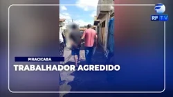 ON AIR - Worker assaulted with iron bars and wooden sticks in Piracicaba