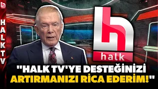 A very important call from Uğur Dündar pointing out that Halk TV stands tall thanks to the suppor...