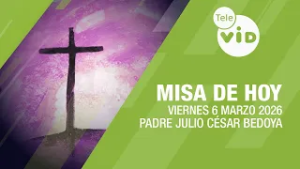 Misa de hoy ⛪ Viernes 6 Marzo de 2026, Tercer Viernes de Cuaresma | Tele VID