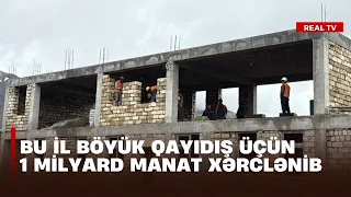 Bu il Böyük Qayıdış üçün 1 milyard manat xərclənib