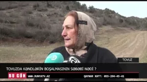 TOVUZDA KƏNDLƏRİN BOŞALMASININ SƏBƏB NƏDİ