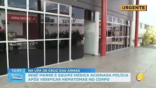 Part 2 - At the Cruz das Armas UPA: baby dies and medical team calls the police