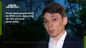 Prazo para pagamento do IPVA com desconto de 10% encerra  sexta-feira