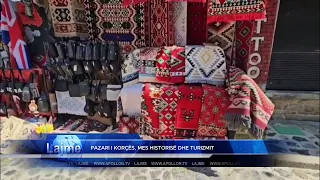PAZARI I KORÇËS, MES HISTORISË DHE TURIZMIT