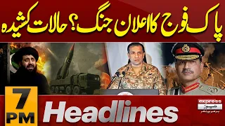 Pakistan Army Announces War? Tensions Escalate | DG ISPR | Long March! Islamabad Seal |7PM Headlines