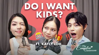 Why You Will Never Feel Fully Ready for Kids | The Couple's Classroom EP 24 (Ft: Kayly Loh)